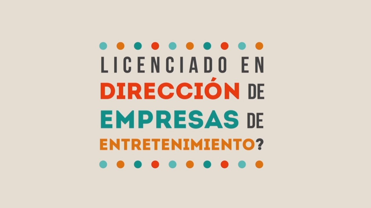 administracion de empresas de entretenimiento universidades