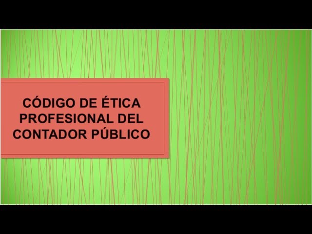 codigo de etica del contador publico