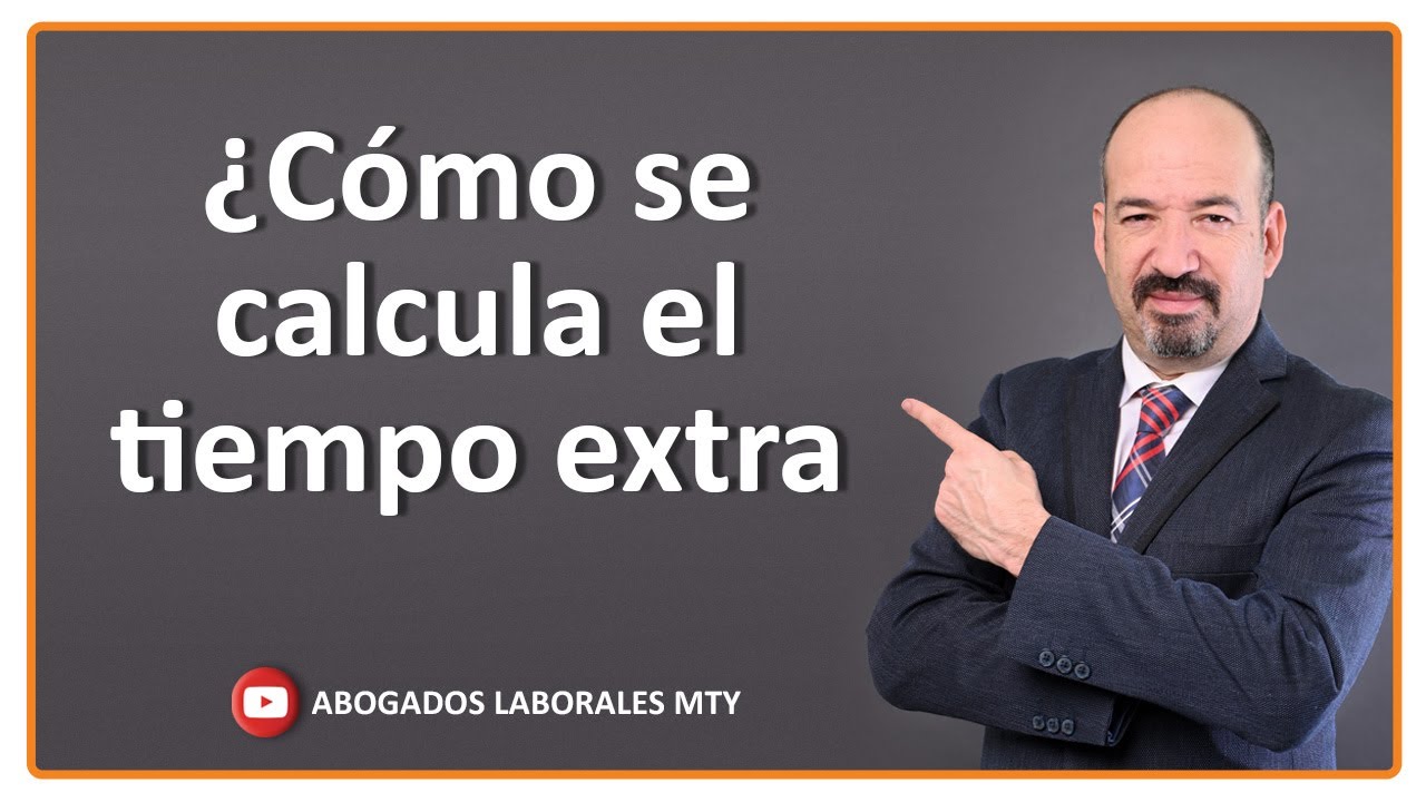 como se calcula el tiempo extra