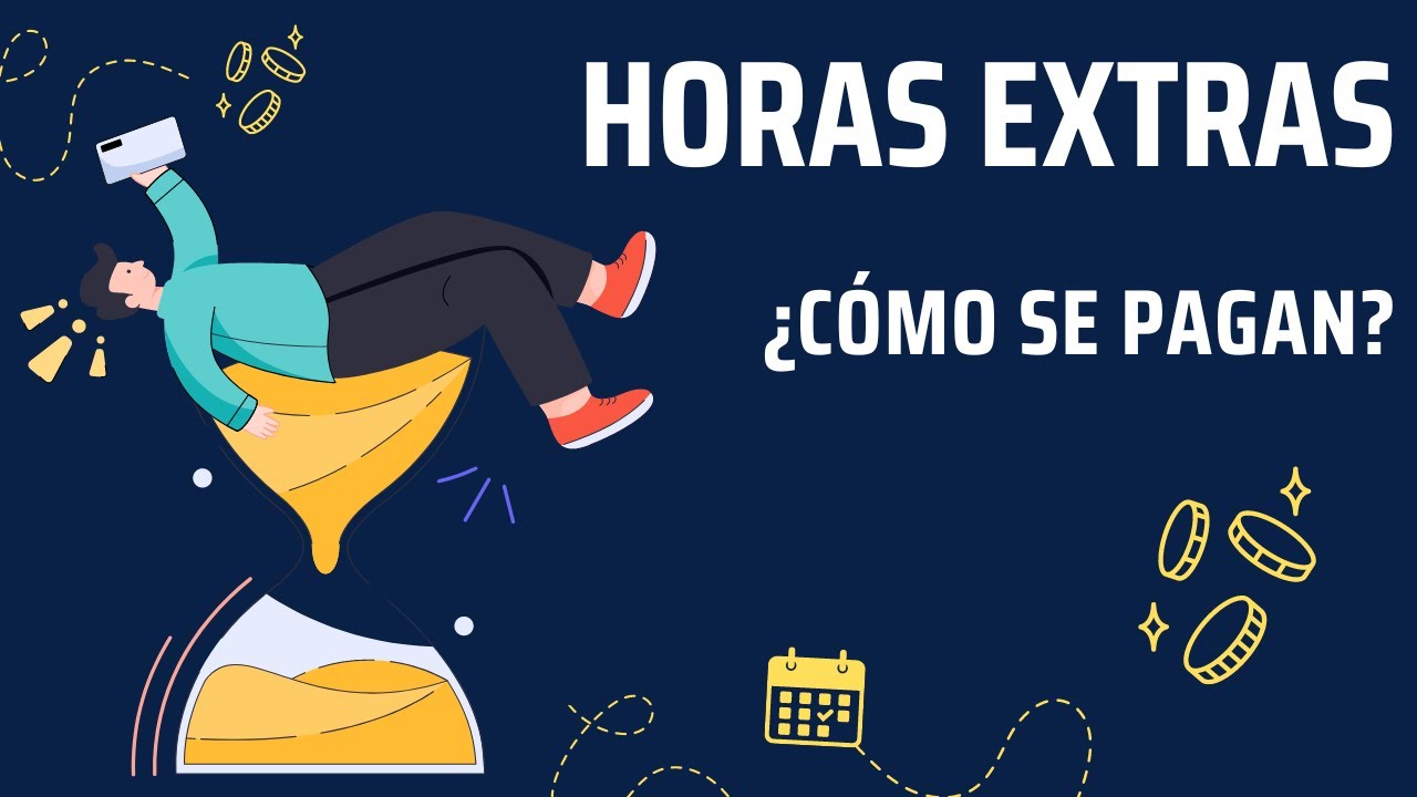 como se paga el tiempo extra en mexico