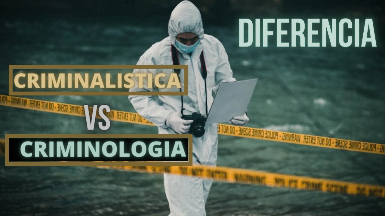 diferencia entre criminologia y criminalistica