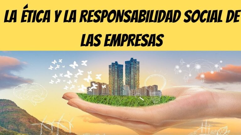 etica y responsabilidad social empresarial