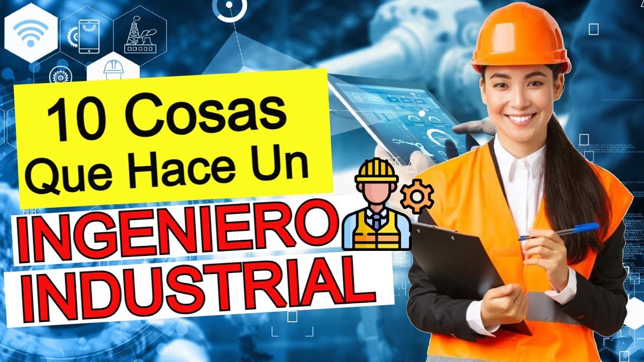 funciones de un ingeniero industrial