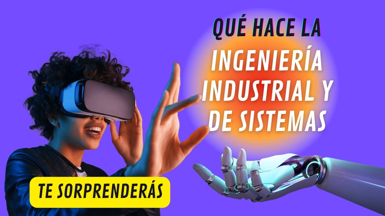 ingeniería industrial y de sistemas que hace