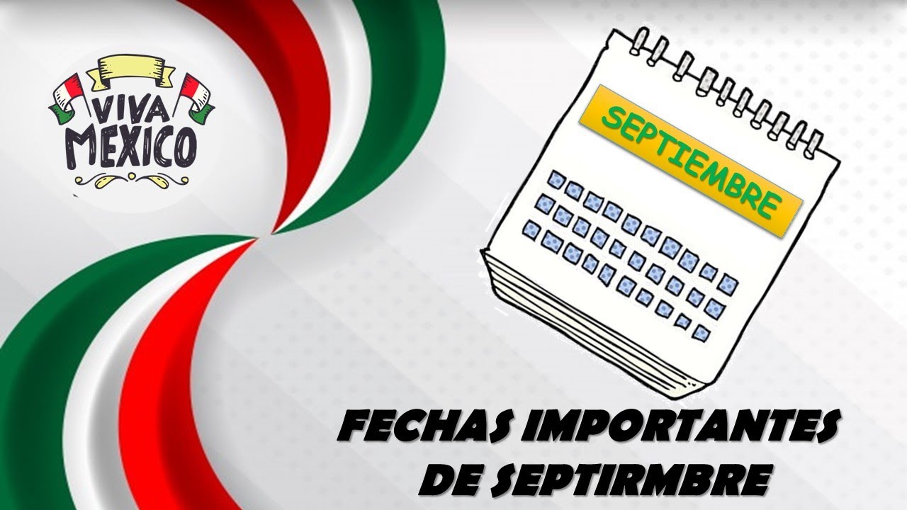 las fechas mas importantes de septiembre