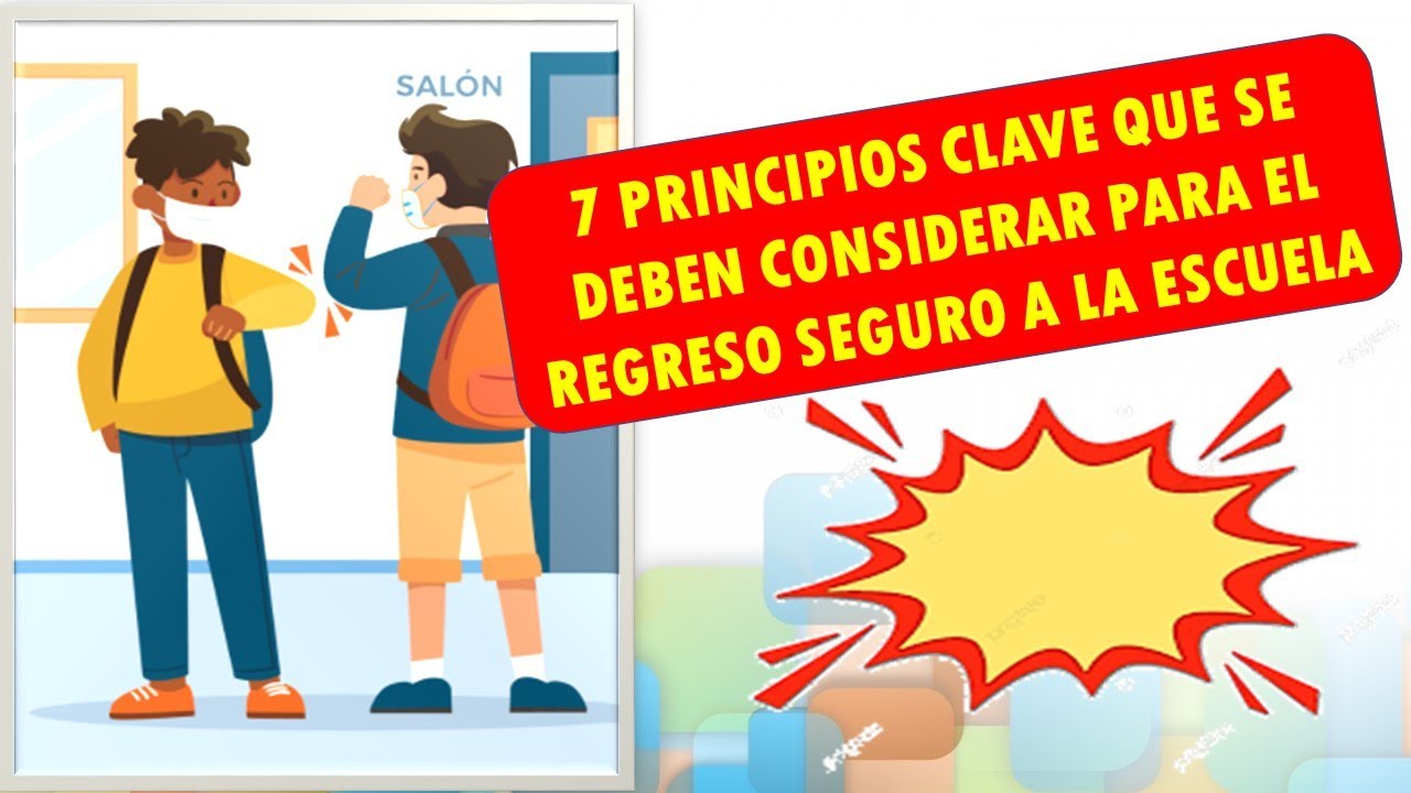 los 6 principios clave del regreso seguro a la escuela
