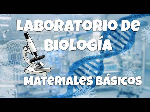 materiales de un laboratorio de biología
