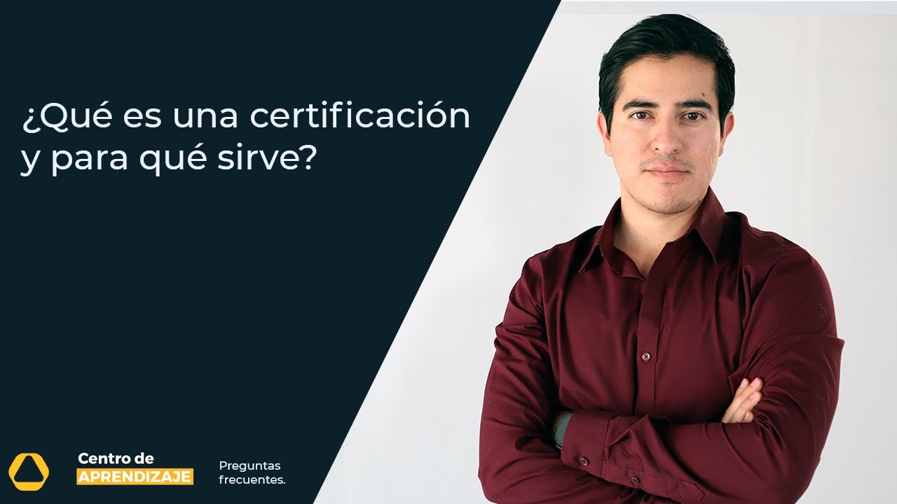 para que sirve una certificacion