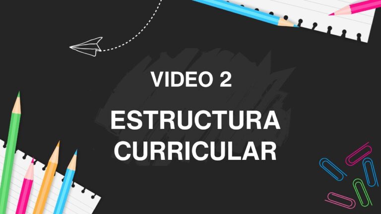 qué es la estructura curricular