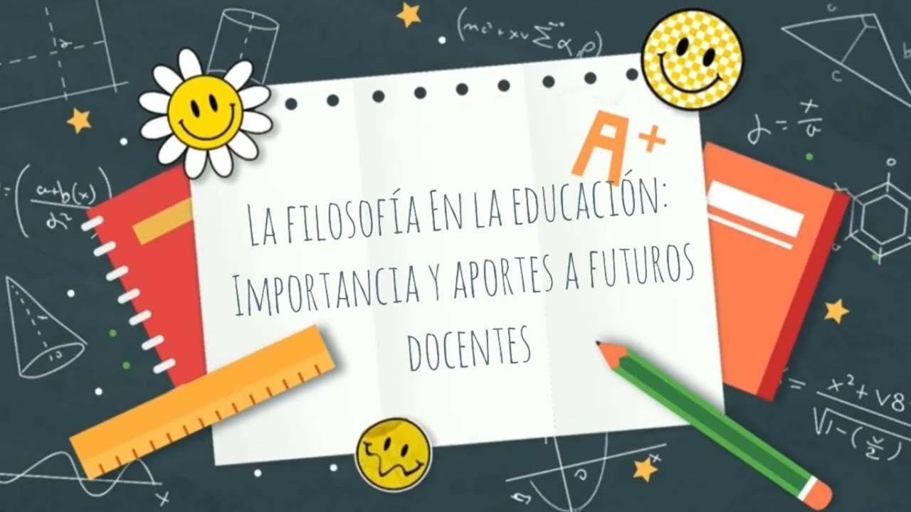 qué es la filosofía educativa