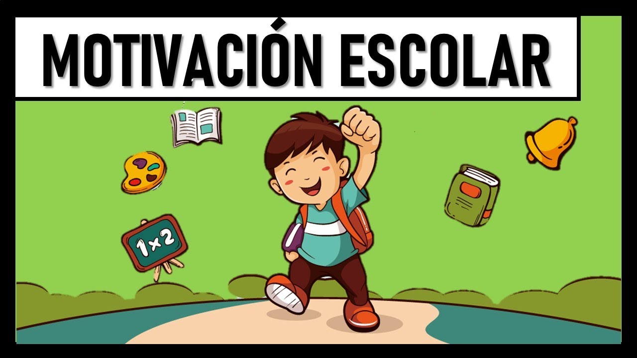 qué es la motivación escolar