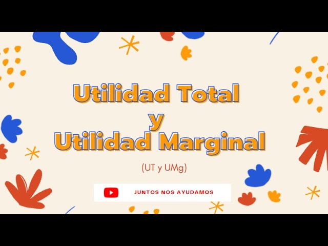 que es la utilidad total