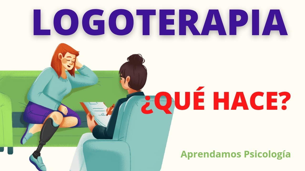 que es logoterapia y para que sirve