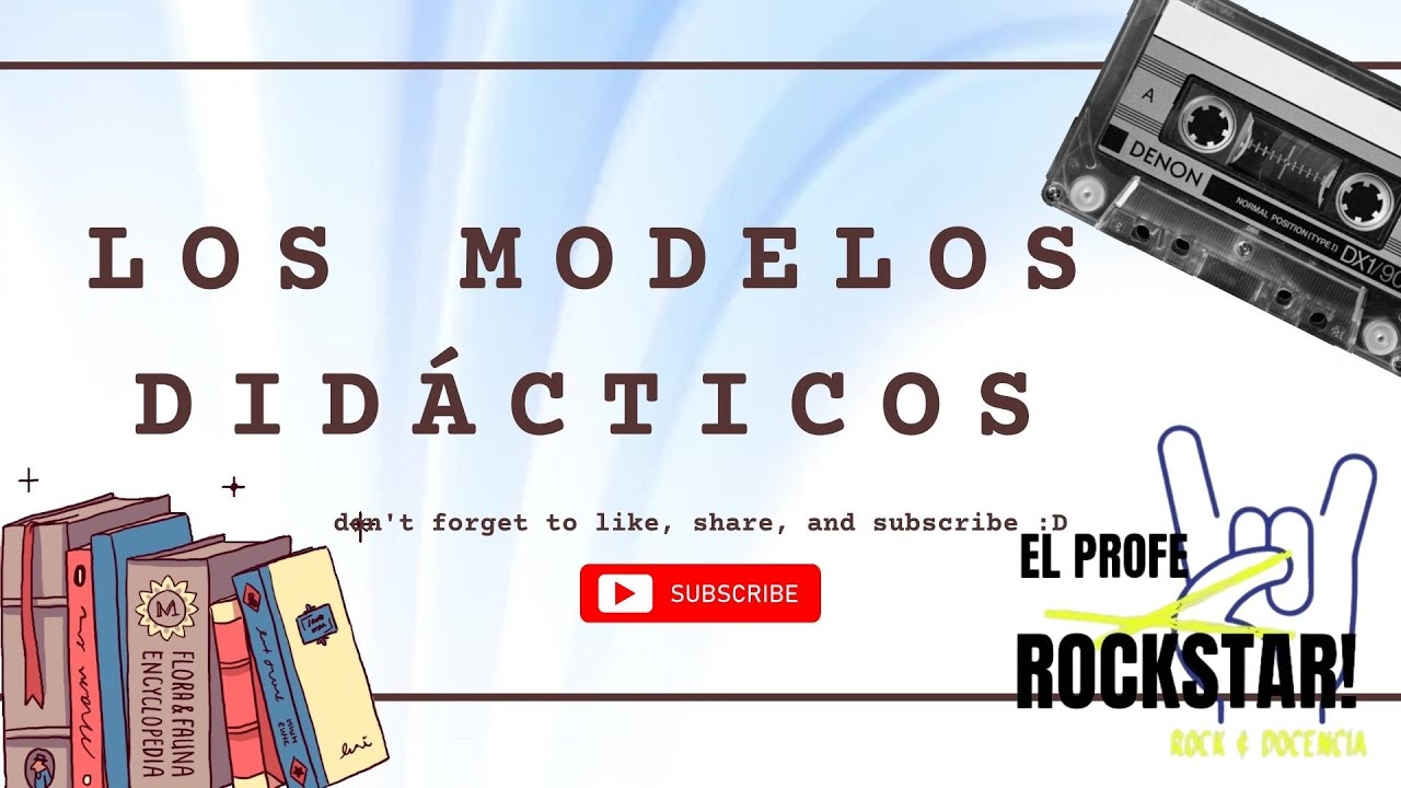 que es un modelo didactico