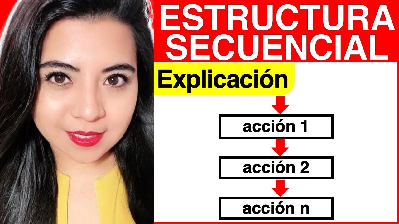 qué son las estructuras secuenciales