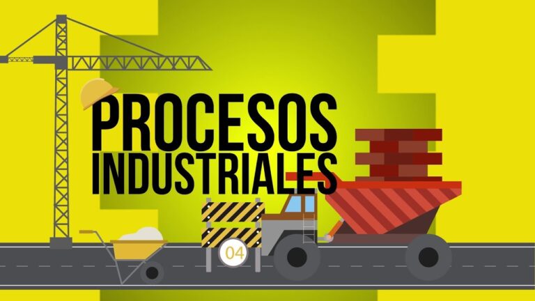 que son los procesos industriales
