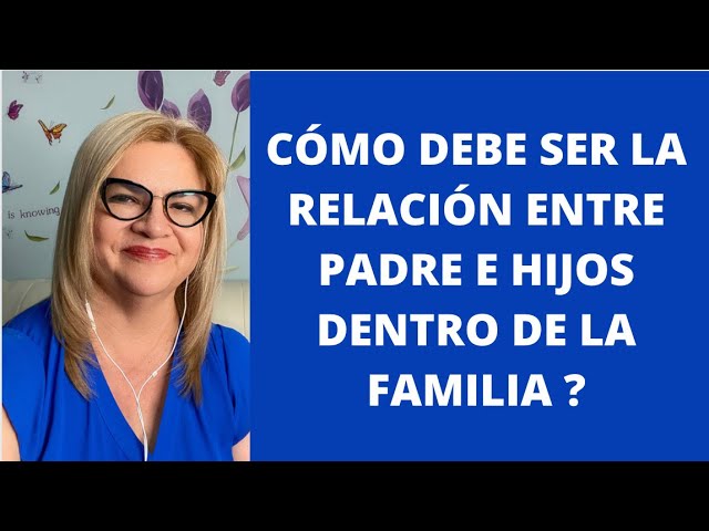 relacion entre padres e hijos