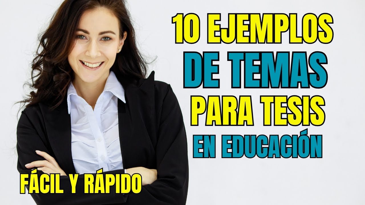 temas de tesis en educacion