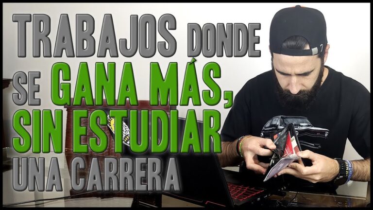 trabajos donde se gana mucho dinero sin estudios
