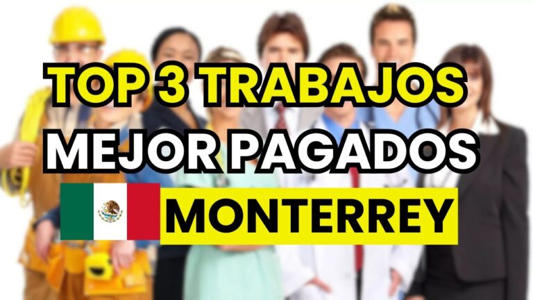 trabajos mejor pagados en monterrey