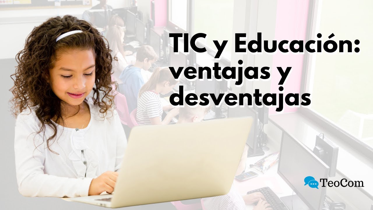 ventajas y desventajas de la tecnologia en la educacion